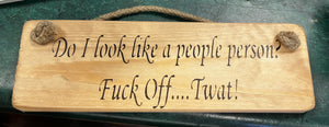 Wooden sign rude!
