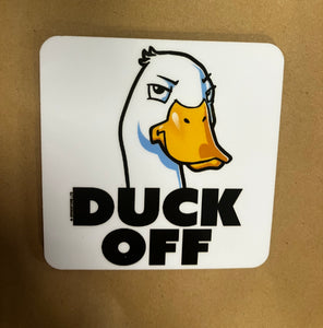 Duck off coaster