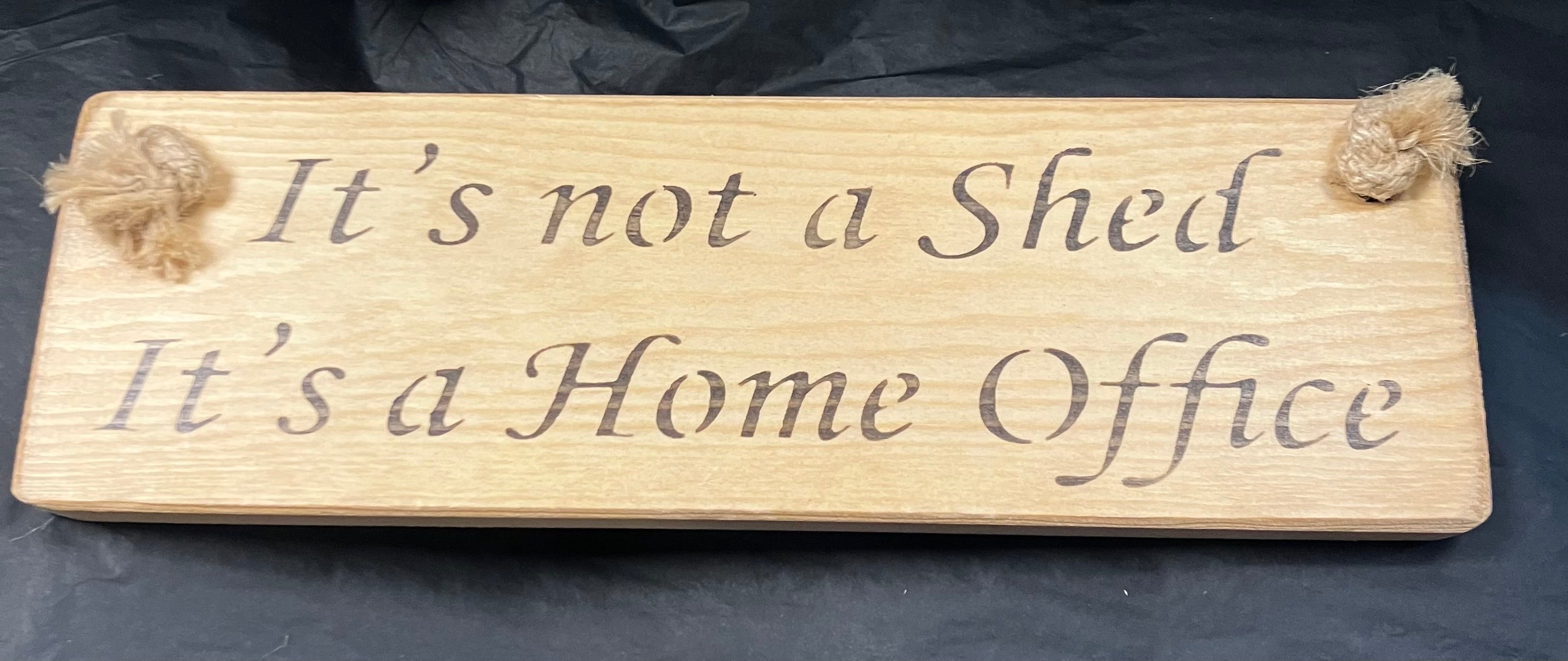 Shed sign
