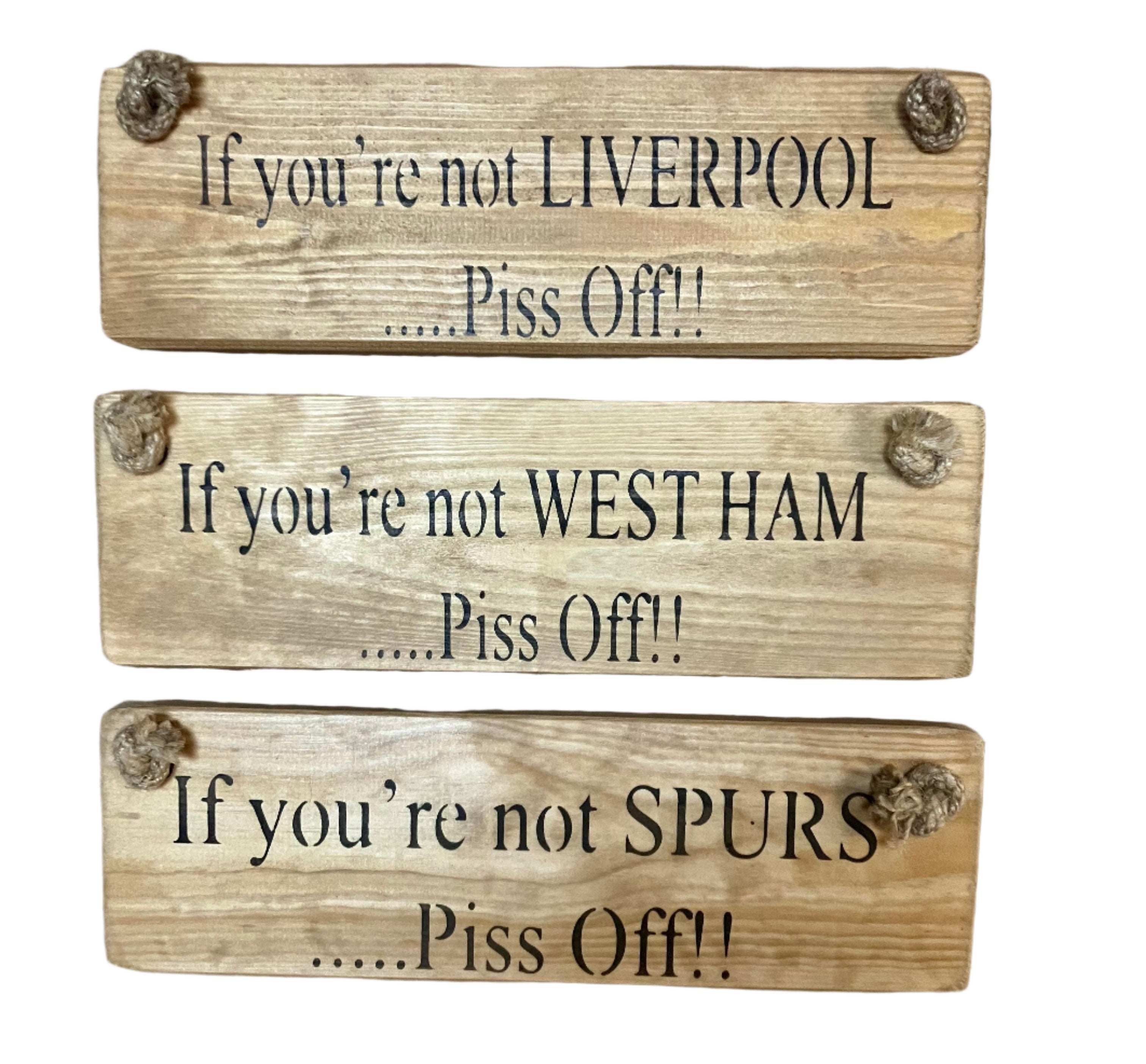 If you're not.....piss off football Solid Wood Roped Sign