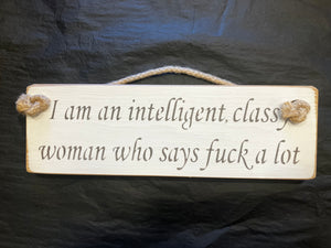 Funny / Rude Wooden Roped Handmade Sign - Choice of Designs