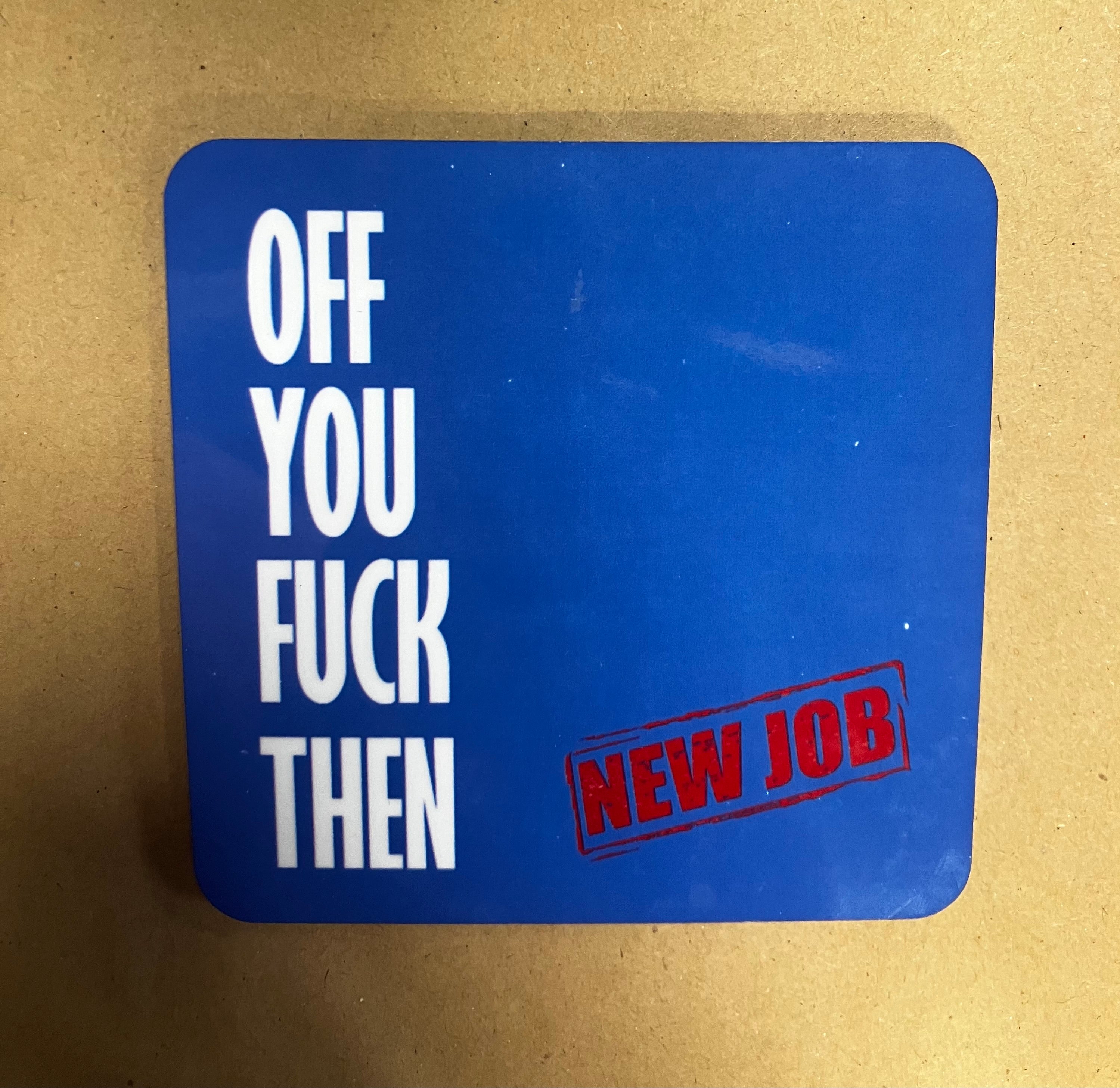 new job coaster - rude