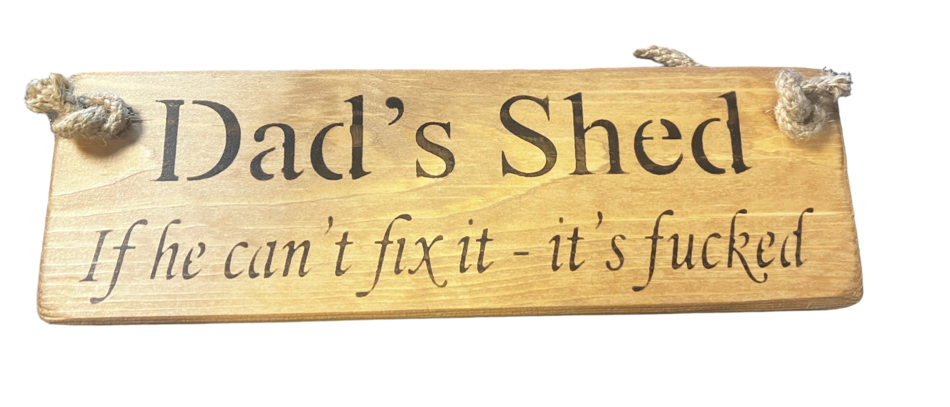 Funny / Rude Wooden Roped Handmade Sign - Choice of Designs
