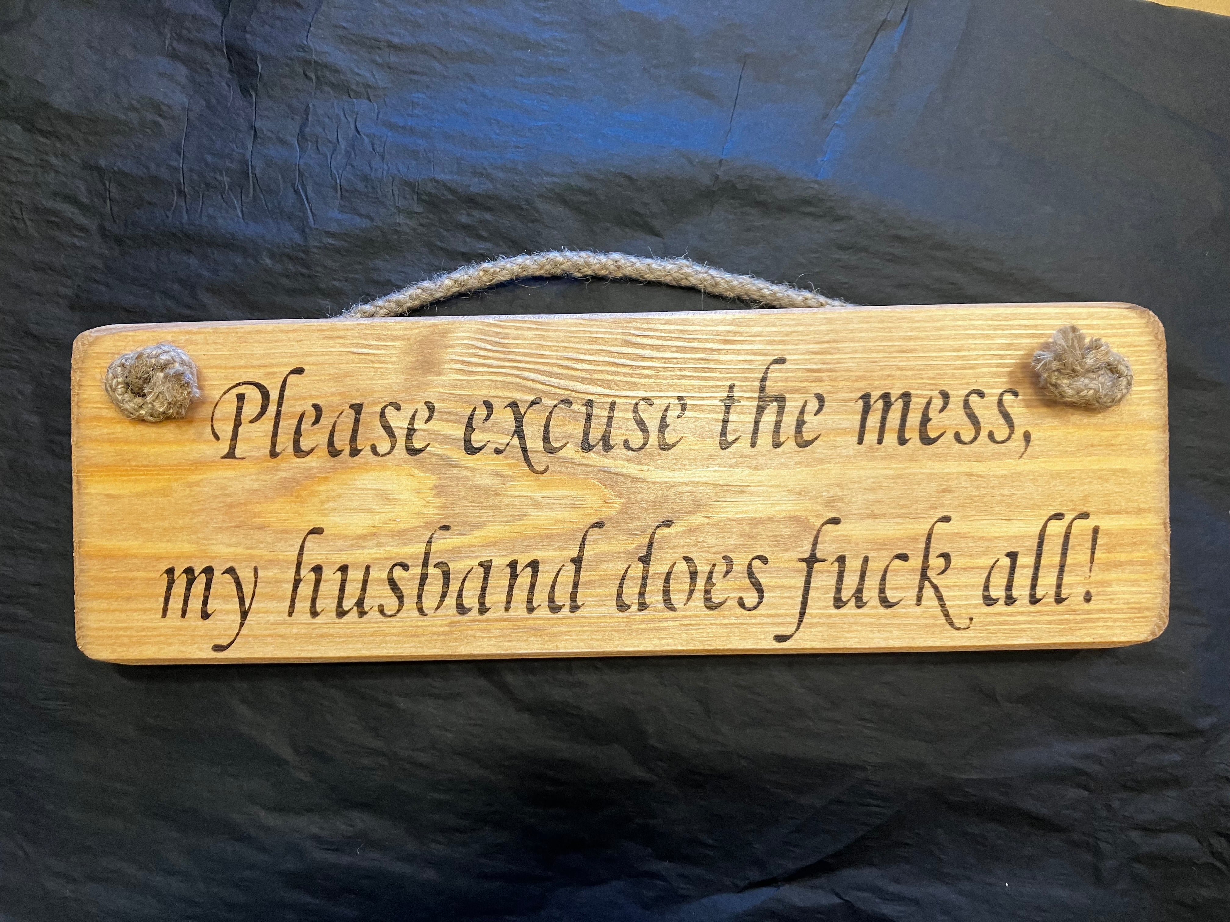 Wooden sign lazy husband rude