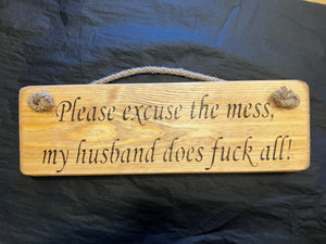 Wooden sign lazy husband rude