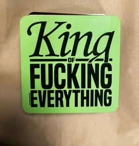 King sweary coaster