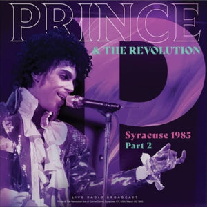 PRINCE & THE REVOLUTION Syracuse 1985 Part 2
