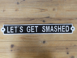Large Funny Cast Iron Signs - Choice of Design