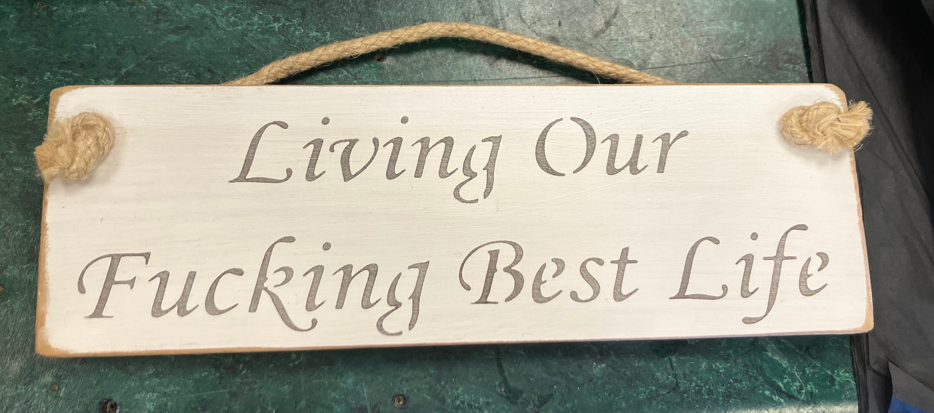 Wooden sign best sweary life