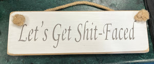 Wooden sign rude drinking