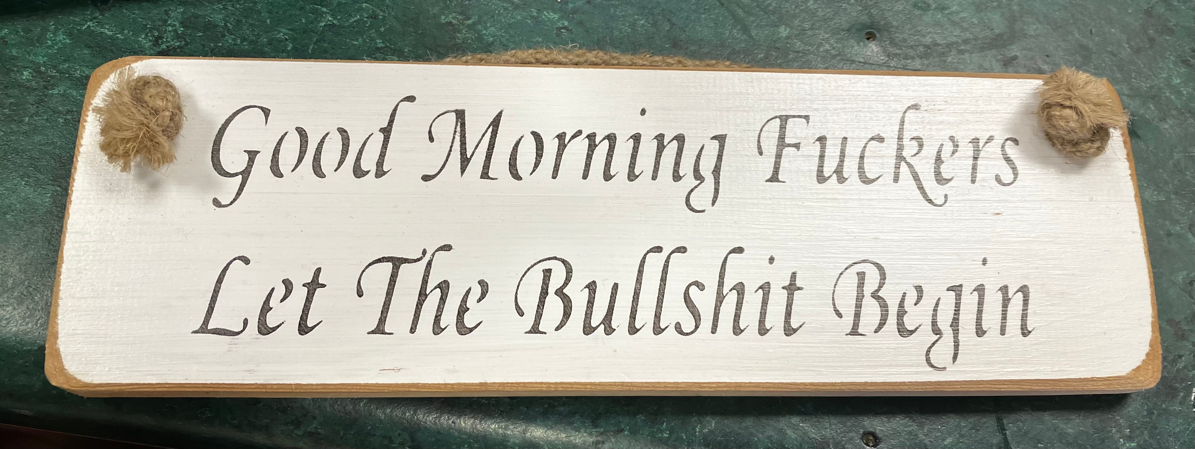 Funny / Rude Wooden Roped Handmade Sign - Choice of Designs