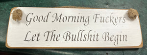 Funny / Rude Wooden Roped Handmade Sign - Choice of Designs