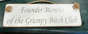 Wooden sign grumpy bitch club