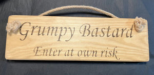Wooden sign grumpy bastard