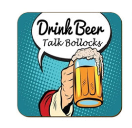 Funny / Rude Coaster - Drink Beer, Talk Bollocks