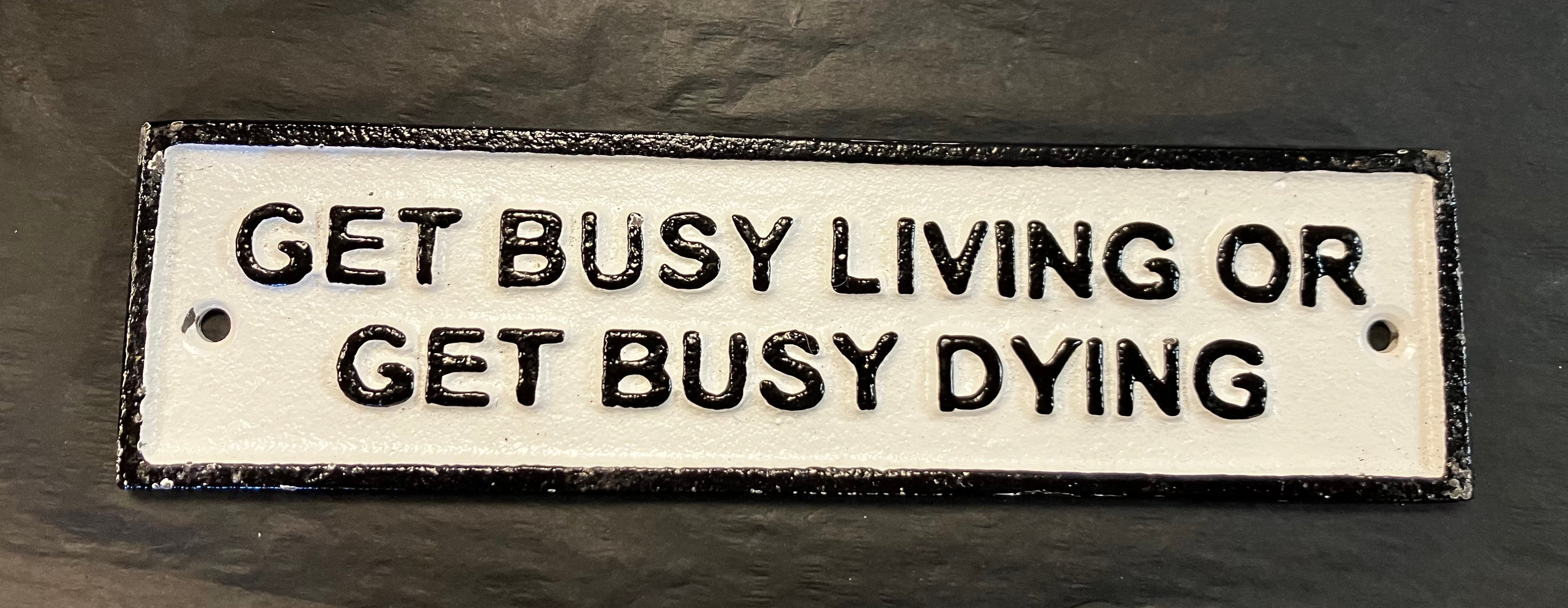 Get busy wall sign