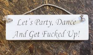 Wooden sign party sweary