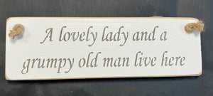 Wooden sign Lovely lady grumpy man