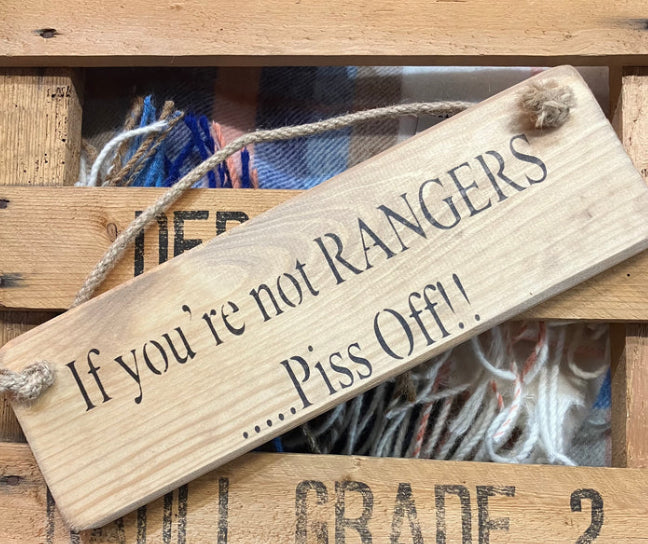 If you're not.....piss off football Solid Wood Roped Sign