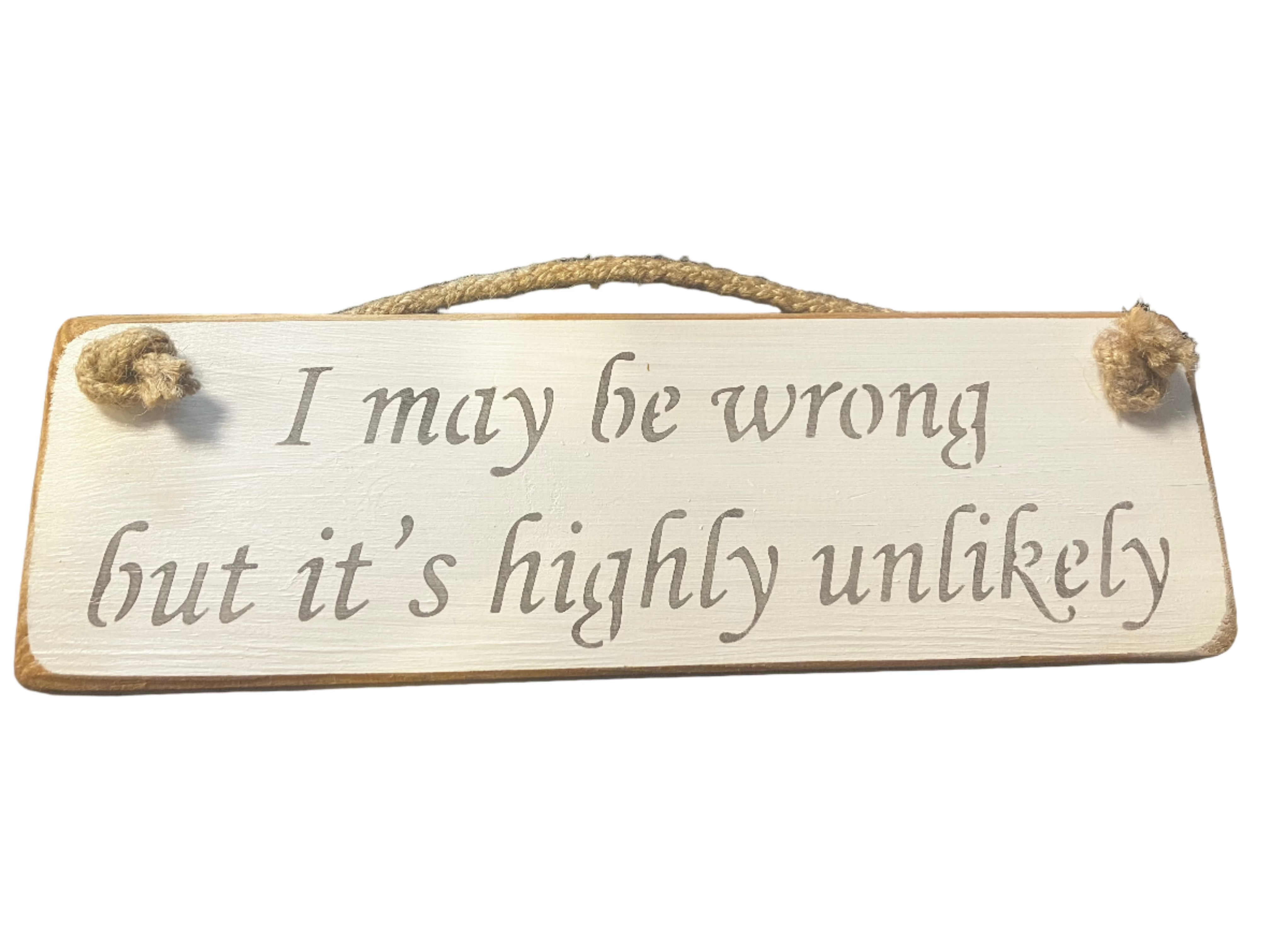 Funny / Rude Wooden Roped Handmade Sign - Choice of Designs