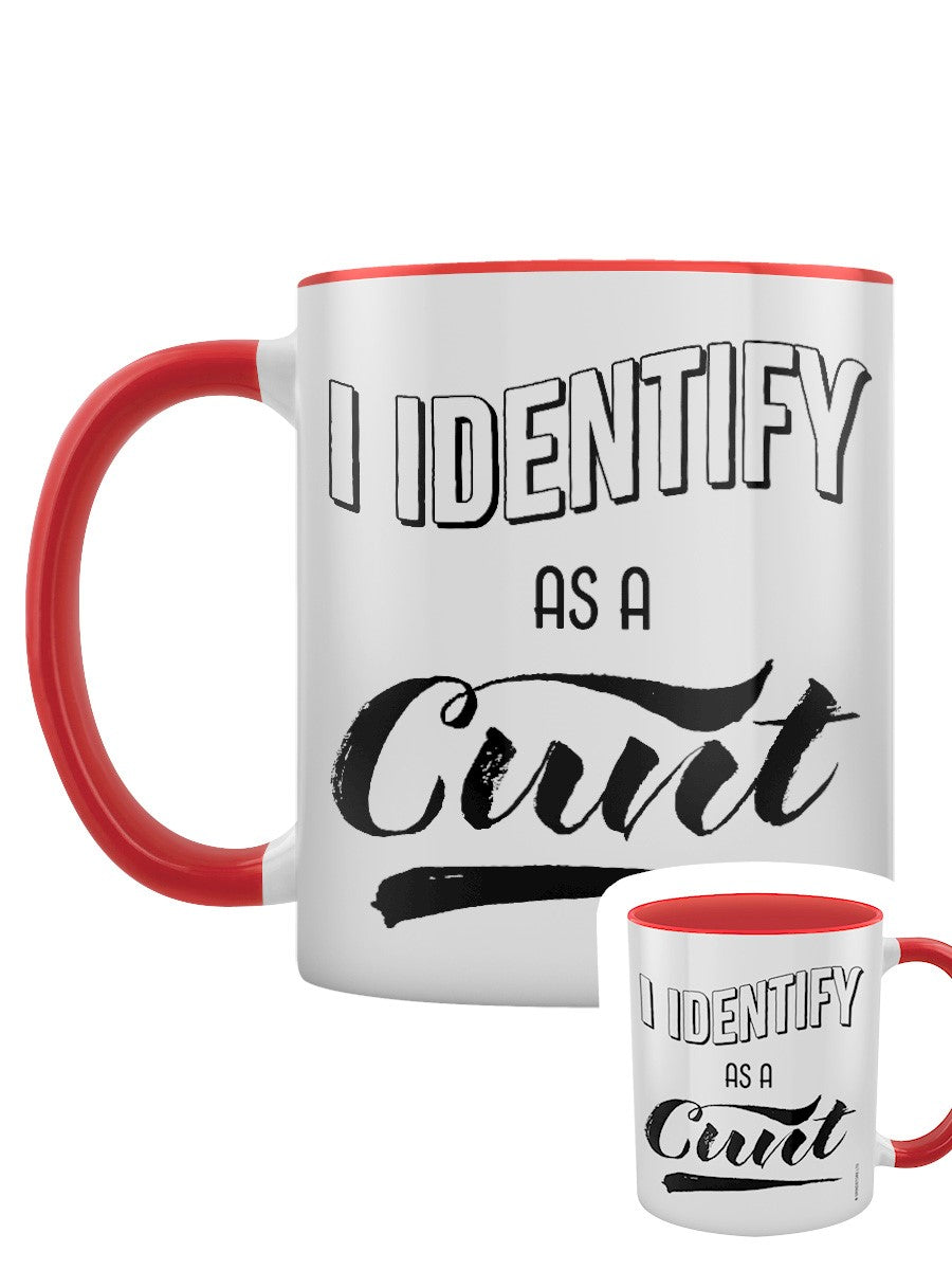 Funny Ceramic Mug - I Identify as a cunt