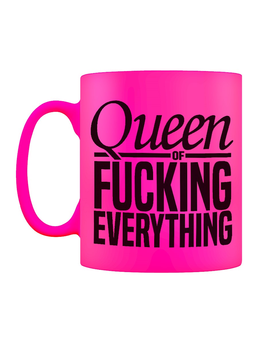 Funny Ceramic Mug - Queen of Fucking Everything