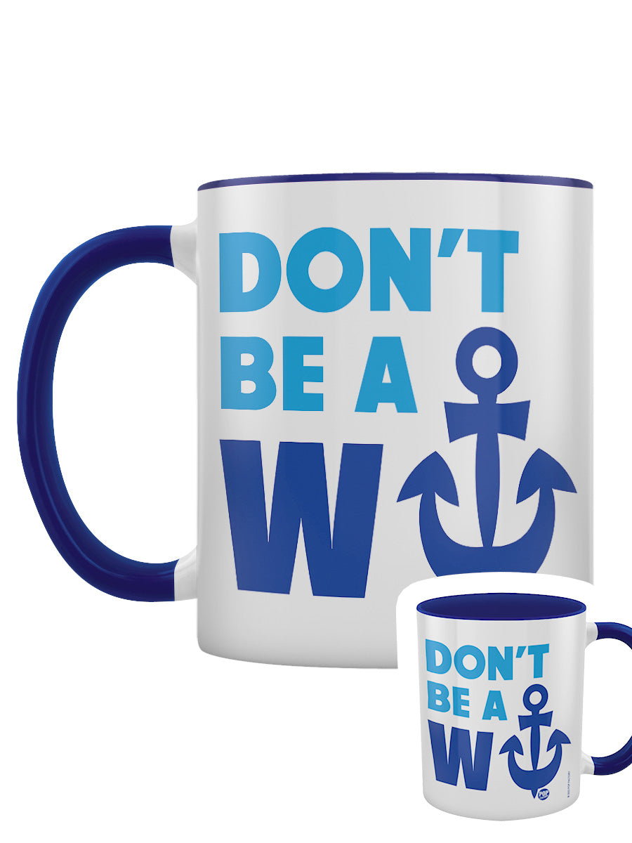 Funny Ceramic Mug - Don't be a wanker