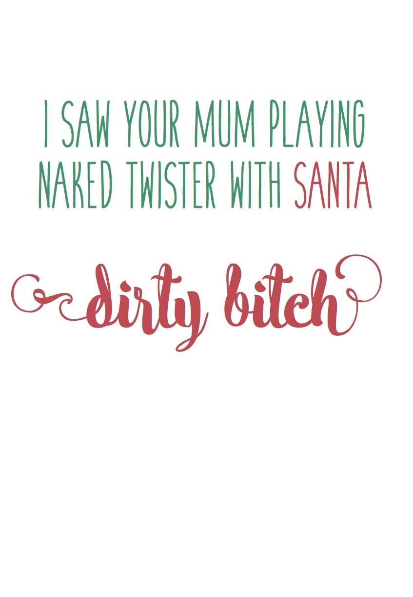 Funny Rude Christmas Card - Your Mom Twister Santa Dirty Bitch - Free Postage!