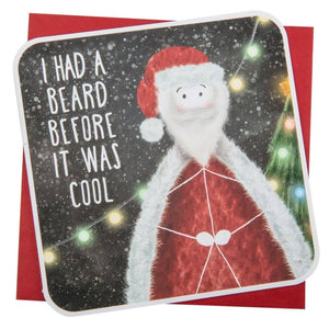 I had a beard before it was cool Christmas Card - Free Postage!