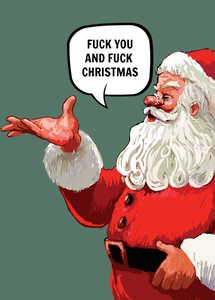 Rude Santa Fuck Christmas Funny Christmas Card - Free Postage!