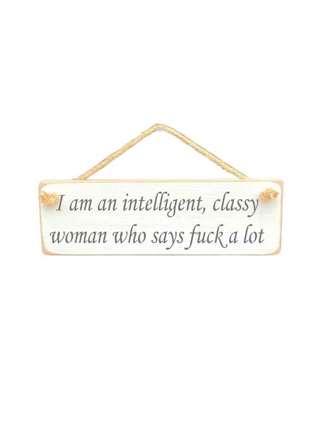 Solid Wood Handmade Roped Sign - Intelligent classy woman
