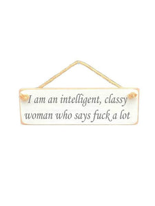 Solid Wood Handmade Roped Sign - Intelligent classy woman