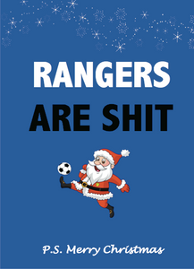 Rangers are shit Christmas Card - Free Postage!
