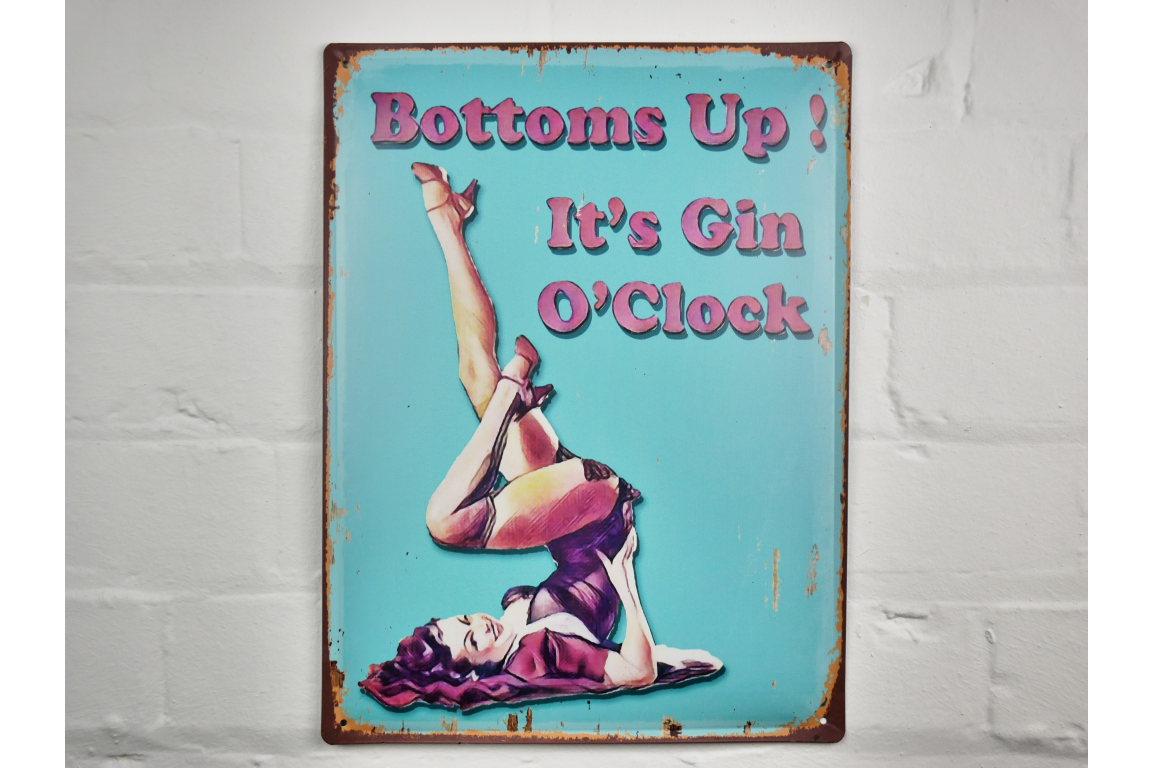 Bottoms Up its Gin O'clock metal sign