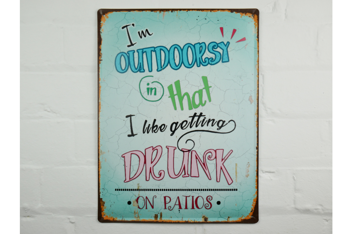 I'm Outdoorsy Sign Drinking on Patios