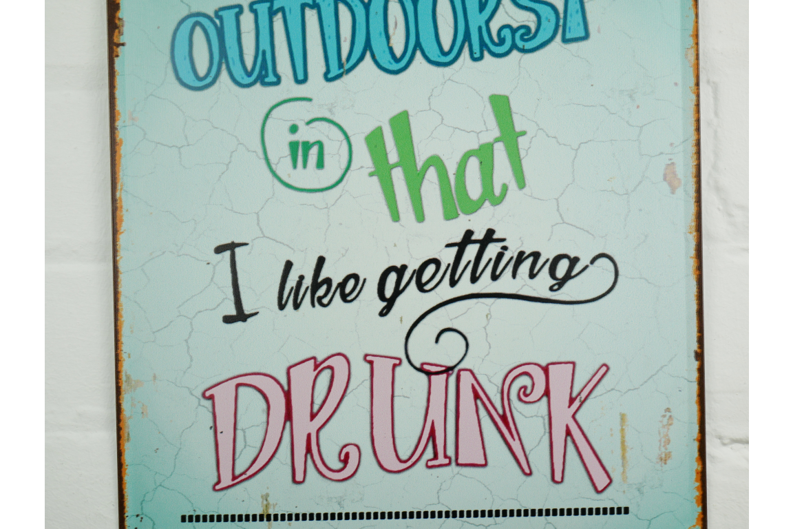 I'm Outdoorsy Sign Drinking on Patios