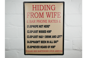 Hiding From Wife metal Sign
