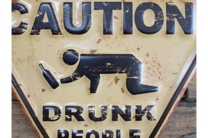 Drunk People Sign