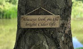 Always Look On The Bright Cider Life Solid Wood Roped Sign