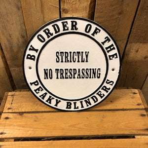 Peaky blinders heavy cast iron sign no trespassing