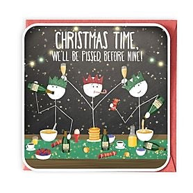 Pissed before 9 Christmas Card - Free Postage!