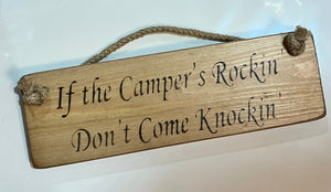 Solid Wood Handmade Roped Sign - If the campers rocking