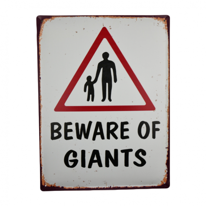 Beware of Giants Metal Warning Sign