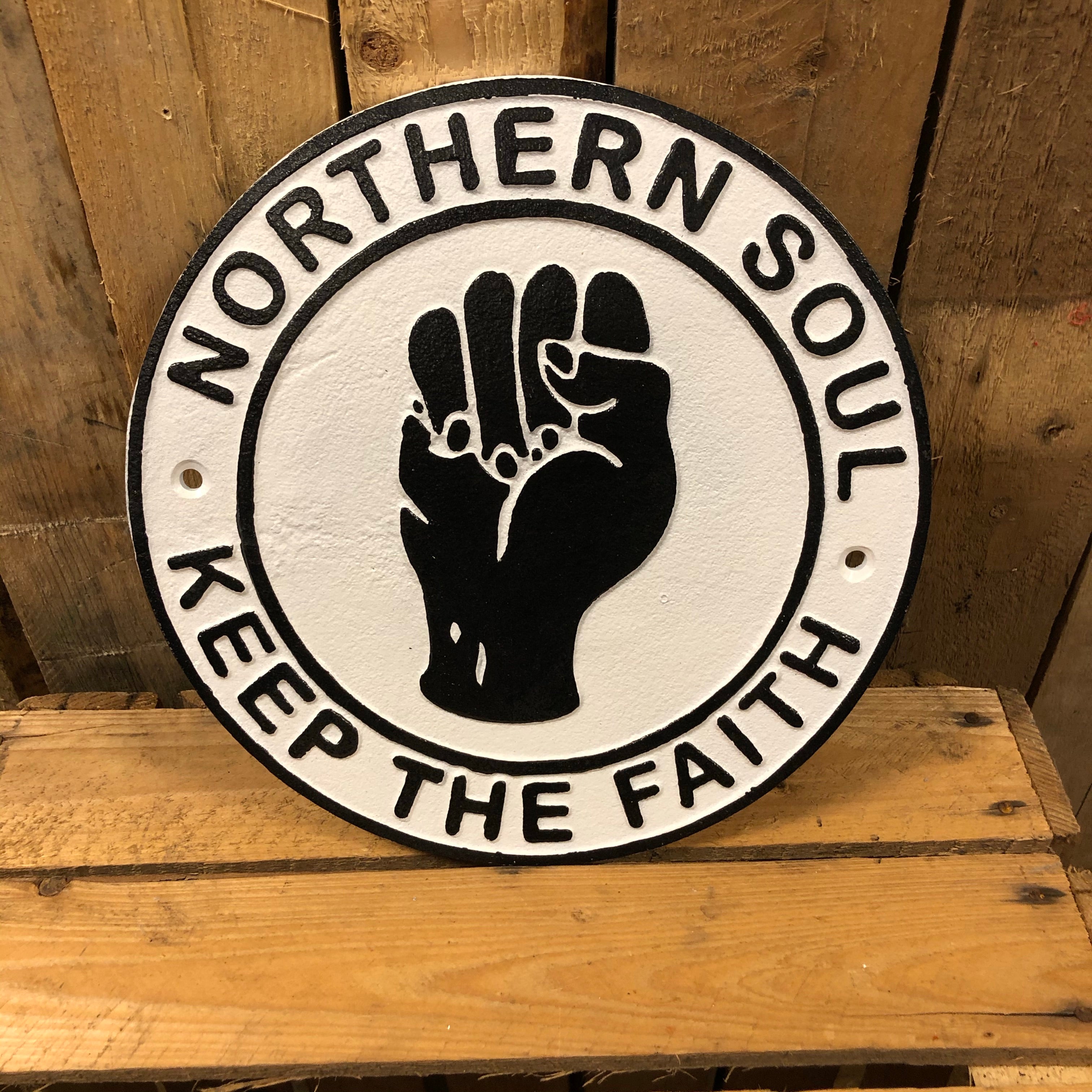 Northern soul Keep the Faith heavy cast iron sign
